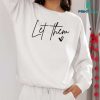 Let Them Sweatshirt