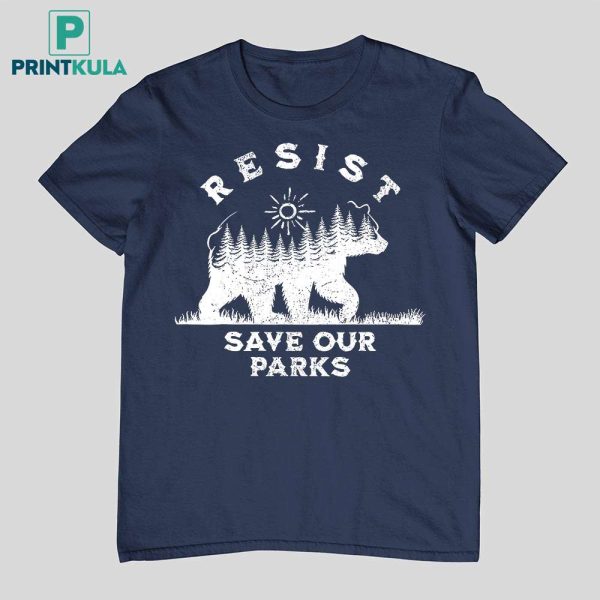 Bear Resist Save Our Parks Shirt