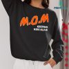 Mom Keeping Kids Alive Shirt