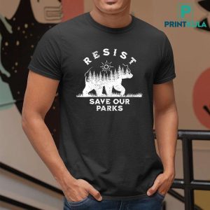 Bear Resist Save Our Parks Shirt 7