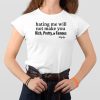 Crystal Williamson Hating Me Will Not Make You Rich Petty Or Famous Shirt