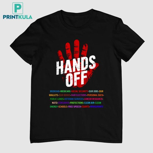 Hands Off Personal Data Veteran Free Speech Schools Immigrants Shirt
